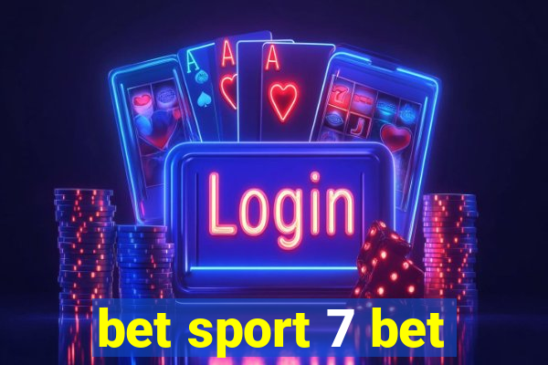 bet sport 7 bet